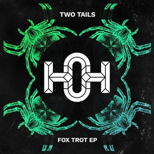 Two Tails - Fox Trot [HOH079]