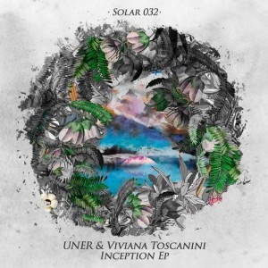 Uner, Viviana Toscanini - Inception EP [SOLAR032]