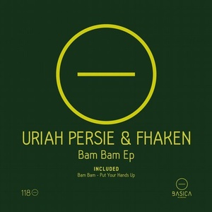 Uriah Persie, Fhaken - Bam Bam Ep [BSC118]