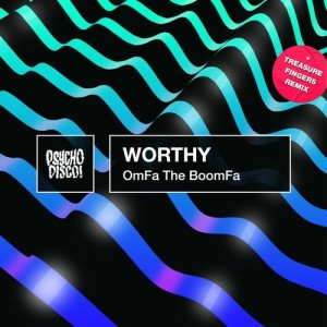 Worthy - OmFa The BoomFa [PSYCHD072]