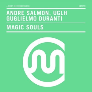 Andre Salmon, UGLH, Guglielmo Duranti - Magic Souls [MDR9742]