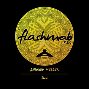 Andrew Meller - Bee [FMR125]