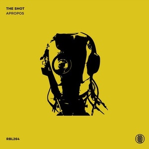 Apropos - The Shot [RBL264]