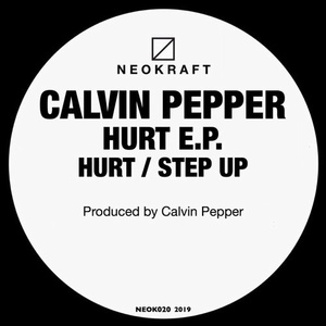 Calvin Pepper - Hurt E.P. [NEOK020]