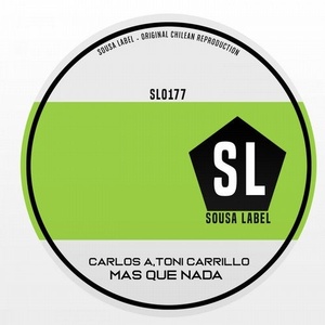 Carlos A, Toni Carrillo - Mas Que Nada [SL0177]