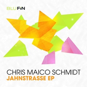 Chris Maico Schmidt - Jahnstrasse EP [BF268]