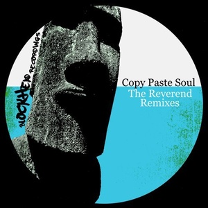 Copy Paste Soul - The Reverend Remixes [BHD182]