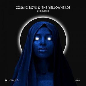 Cosmic Boys, The YellowHeads - Unlimited [LGD006]