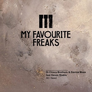 Di Chiara Brothers, Davina Moss, Devon Rivers - All I Need [MFFMUSIC067]