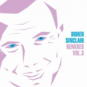 Didier Sinclair, DJ Chris Pi - Remixes, Vol. 3 [SER300]