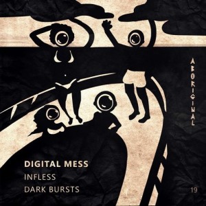 Digital Mess - Infless / Dark Bursts [ABO019]