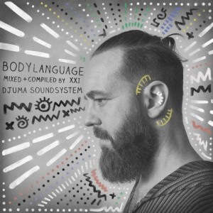 Djuma Soundsystem - Body Language, Vol. 21 [GPMCD213]