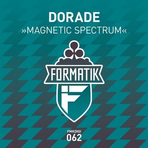 Dorade - Magnetic Spectrum [FMKDIGI062]