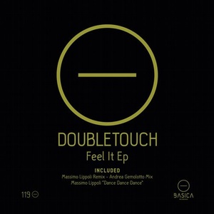 DoubleTouch, Massimo Lippoli - Feel It Ep [BSC119]