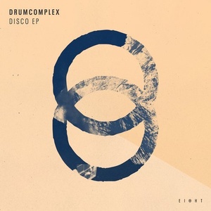Drumcomplex - Disco EP [EI8HT002]