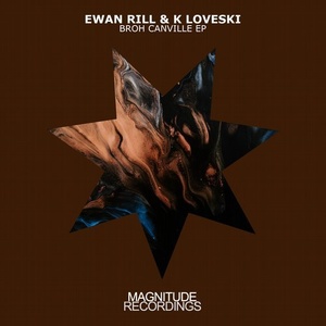 Ewan Rill, K Loveski - Broh Canville EP [MGN039]