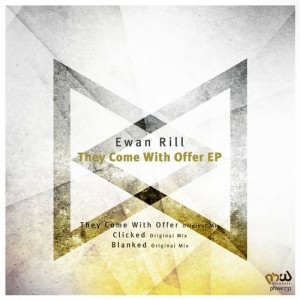 Ewan Rill - They Come With Offer [PHWE231]