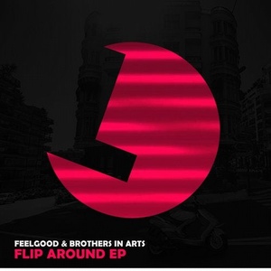 FeelGood, Brothers in Arts - Flip Around EP [193483579528]