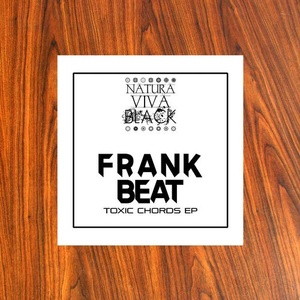 Frank Beat - Toxic Chords Ep [NATBLACK185]