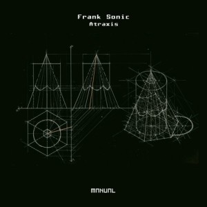 Frank Sonic - Atraxis [MAN267]
