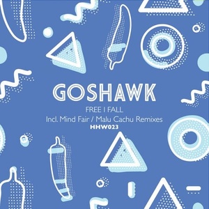 Goshawk - Free I Fall [HHW023]