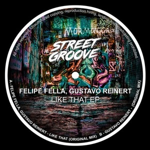 Gustavo Reinert, Felipe Fella - Like That EP [SG054]