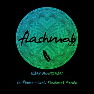 Ilary Montanari - La Pluma [FMR124]