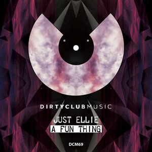 Just Ellie - A Fun Thing EP [DCM69]