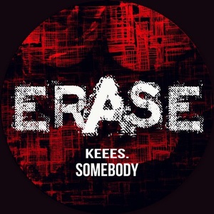 Keees. - Somebody [ER505]