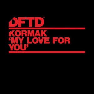 Kormak - My Love For You - Extended Mixes [DFTDS124D]