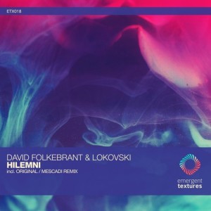 Lokovski & David Folkebrant - Hilemni [ETX018]