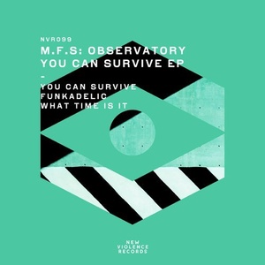 M.F.S: Observatory - You Can Survive EP [NVR099]