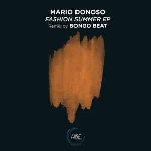 Mario Donoso - Fashion Summer EP [HIBE013]
