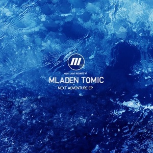 Mladen Tomic - Next Adventure EP [NLD167]