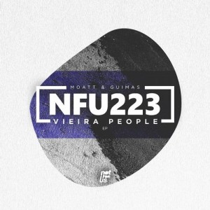 Moatt, Guimas - Vieira People EP [NFU223]