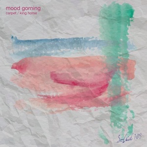 Mood Gorning - Carpet / King Horse [SOLEID108]