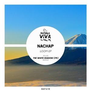Nachap - Loom Ep [NAT615]