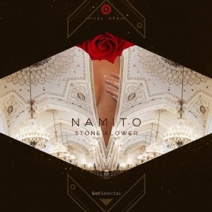 Namito - Stone Flower [SOL069]
