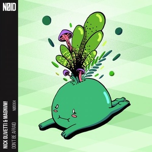 Nick Olivetti, MAGNVM! - Don't Be Afraid [NOID004]