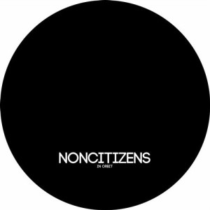 NonCitizens - In Orbit [DUSHEL136]