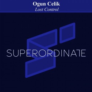 Ogun Celik - Lost Control [SUPER179]