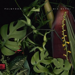 PALMFooD, Mia Mendi - PALMFooD | Mia Mendi [SVT248]