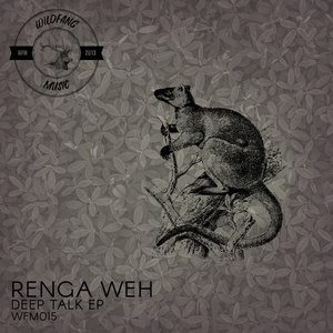 Renga Weh - Deep Talk [WFM015]
