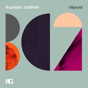 Russlan Jaafreh - Ellipsoid [BC2255]