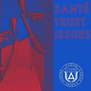 Sante - Trust Issues EP [AVOTRE064]