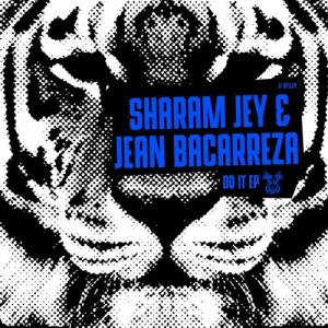 Sharam Jey, Jean Bacarreza - Do It EP [BT114]