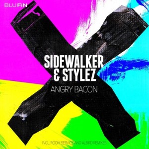 Sidewalker, Stylez - Angry Bacon [BF270]