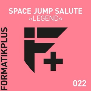 Space Jump Salute - Legend [FMKPLUS022]