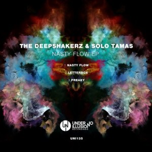 The Deepshakerz, Solo Tamas - Nasty Flow EP [UNI135]