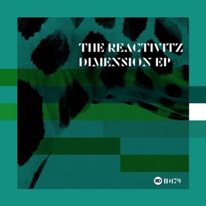 The Reactivitz - Dimension EP [ID179]